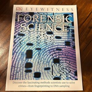Eyewitness Forensic Science: Discover the Methods Scientists Use to Solve Crimes